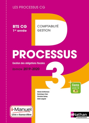 Gérard Antitomaso et Dominique Clerc - Processus 3 Gestion des obligations fiscales BTS CG 1re année - Livre de l'élève + licence en ligne.