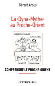 La "dyna-mythe" au Proche-Orient