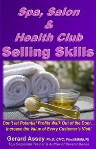  GERARD ASSEY - Spa, Salon &amp; Health Club Selling Skills.