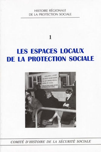 Gérard Aubin et Bernard Gallinato-Contino - Les espaces locaux de la protection sociale - Etudes offertes au professeur Pierre Guillaume, colloque de Bordeaux, février 2003.
