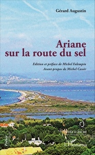 Gérard Augustin - Ariane sur la route du sel.