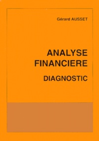 Gérard Ausset - Analyse Financiere. Diagnostic.