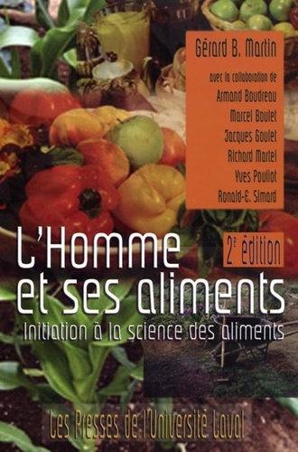 Gerard-b. Martin - L'homme et ses aliments : initiation a la science des aliments.