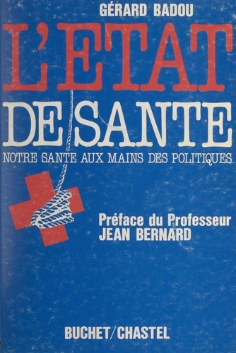 L'état de santé. Notre santé aux mains des politiques