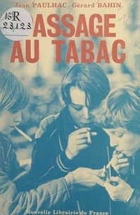 Gérard Bahin et Jean Paulhac - Passage au tabac.