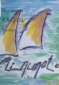Gérard Bailleul - Raoul.