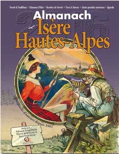 Gérard Bardon et Hervé Berteaux - Almanach d'Isère Hautes Alpes.