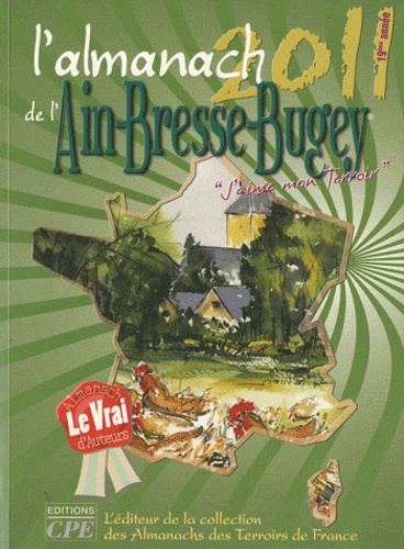 Gérard Bardon - Almanach de l'Ain Bresse Bugey - "J'aime mon Terroir".