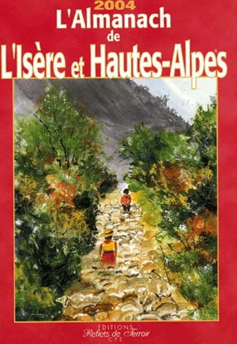 Gérard Bardon - Almanach de l'Isère et Hautes-Alpes.