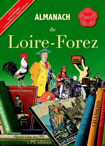 Gérard Bardon et Lucienne Delille - Almanach de Loire-Forez.