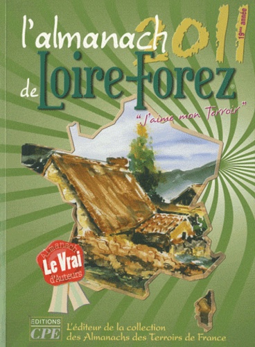 Gérard Bardon - Almanach de Loire Forez - "J'aime mon Terroir".