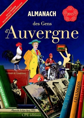 Gérard Bardon et Louis Passelaigue - Almanach des gens d'Auvergne.