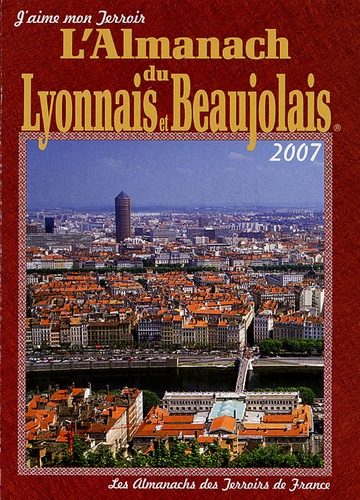 Gérard Bardon - Almanach du Lyonnais et du Beaujolais.