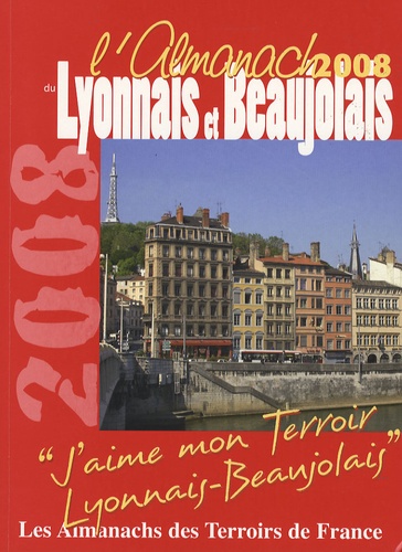 Gérard Bardon et Pierre-Jean Brassac - Almanach du Lyonnais et du Beaujolais.