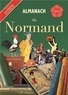 Gérard Bardon et Gérard Nédellec - Almanach du Normand.