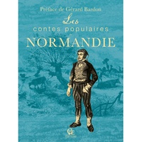 Gérard Bardon - Les contes populaires de Normandie.