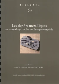 Les dépôts métalliques au second âge du Fer en Europe tempérée