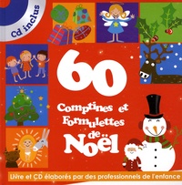 Gérard Beauchamp et Isabelle Jacquet - 60 Comptines et Formulettes de Noël. 1 CD audio