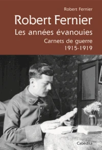 Robert Fernier, les années évanouies
