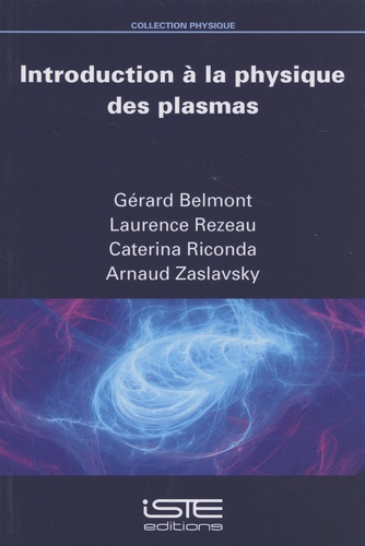 Gérard Belmont et Laurence Rezeau - Introduction à la physique des plasmas.
