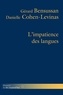 Gérard Bensussan et Danielle Cohen-Levinas - L'impatience des langues.