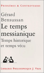 Le temps messianique.