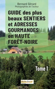 Guide des plus beaux sentiers et adresses gourmandes en haute Forêt-Noire