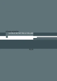 La colle ne fait pas le collage