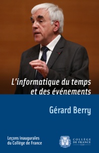 Gérard Berry - L'informatique du temps et des événements.