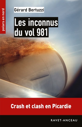 Gérard Bertuzzi - Les inconnus du vol 981.