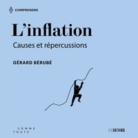 Gérard Bérubé et Danièle Panneton - L'Inflation : causes et répercussions.