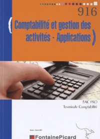 Gérard Bey - Comptabilité et gestion des activités, Applications, Bac Pro Tle Comptabilité.