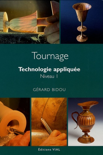 Gérard Bidou - Tournage - Technologie appliquée, Niveau 1.