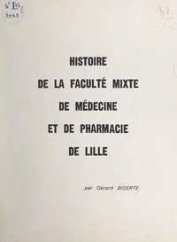 Histoire de la Faculté mixte de médecine et de pharmacie de Lille