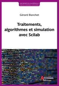 Gérard Blanchet - Traitements, algorithmes et simulation avec Scilab.