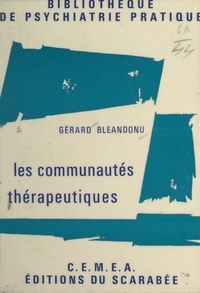 Gérard Bléandonu et  Centre d'entraînement aux méth - Les communautés thérapeutiques.