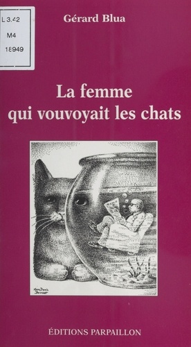 La femme qui vouyoyait les chats