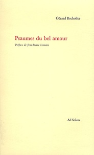 Gérard Bocholier - Psaumes du bel amour.