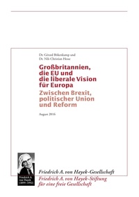 Gérard Bökenkamp et Nils Christian Hesse - Grossbritannien, die EU und  die liberale Vision für Europa - Zwischen Brexit, Politischer Union und Reform.