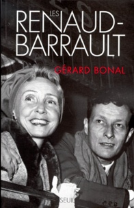 Gérard Bonal - Les Renaud-Barrault.