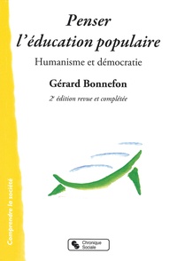 Gérard Bonnefon - Penser l'éducation populaire - Humanisme et démocratie.