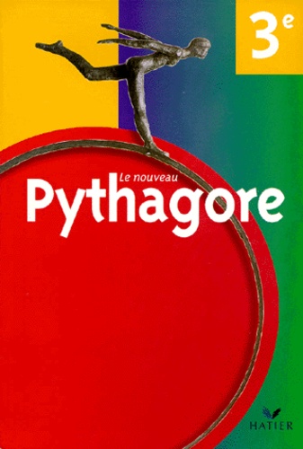 Gérard Bonnefond et Bernard Revranche - MathématiquesLe nouveau Pythagore 3e Le nouveau Pythagore.