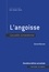 L'angoisse. L'accueillir, la transformer 2e édition actualisée