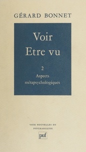 Gérard Bonnet et Jean Laplanche - Voir, être vu (2) : Aspects métapsychologiques.