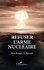 Refuser l'arme nucléaire. De la Bretagne à la Polynésie