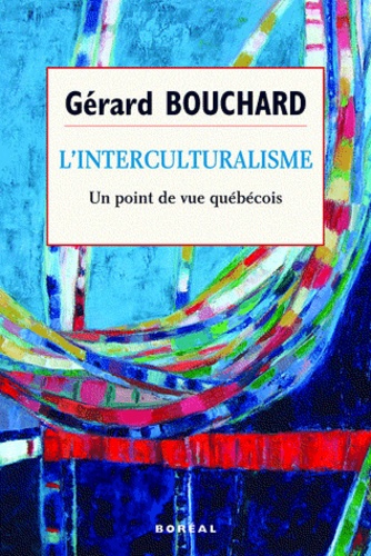 L'interculturalisme. Un point de vue québécois