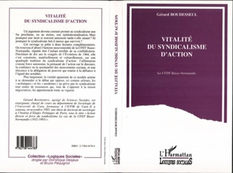 Gérard Boudesseul - Vitalité du syndicalisme d'action - La CFDT Basse-Normandie.