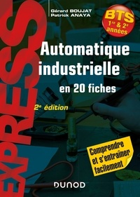 Gérard Boujat et Patrick Anaya - Automatique industrielle en 20 fiches- 2e éd..