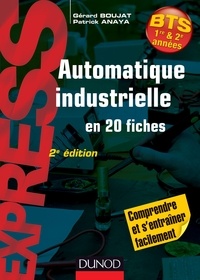 Gérard Boujat et Patrick Anaya - Automatique industrielle en 20 fiches- 2e édition.
