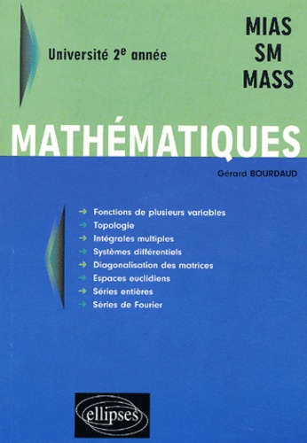 Gérard Bourdaud - Mathematiques Universite 2eme Annee Mias-Sm-Mass.